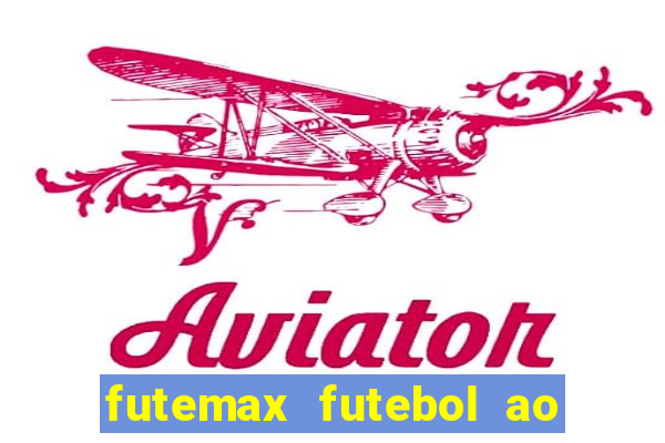 futemax futebol ao vivo brasil